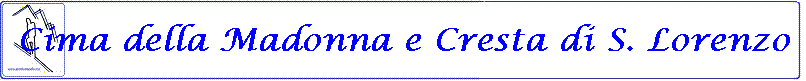 Cima della Madonna e Cresta di S. Lorenzo