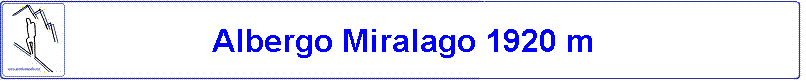 Albergo Miralago 1920 m