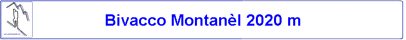 Bivacco Montanèl 2020 m