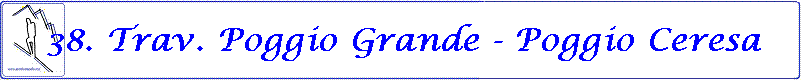 38. Trav. Poggio Grande - Poggio Ceresa