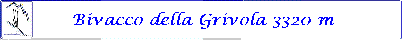 Bivacco della Grivola 3320 m