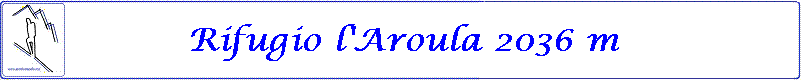 Rifugio l'Aroula 2036 m